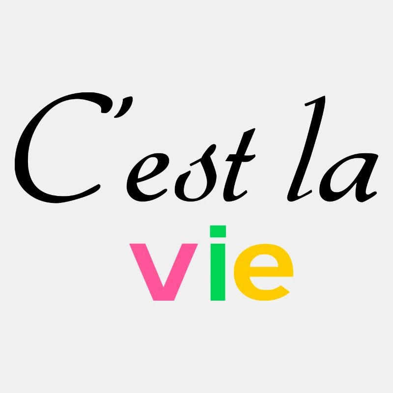 C est la vie