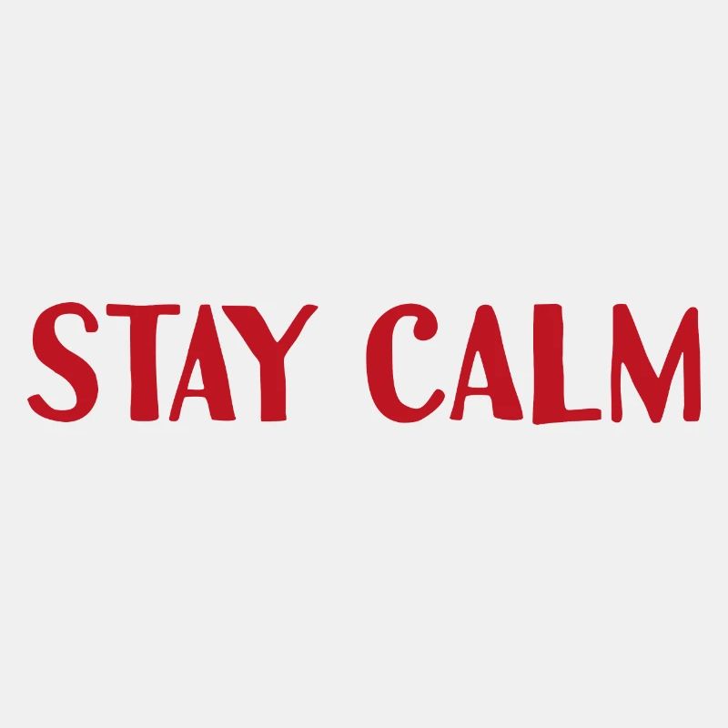 Stay Calm