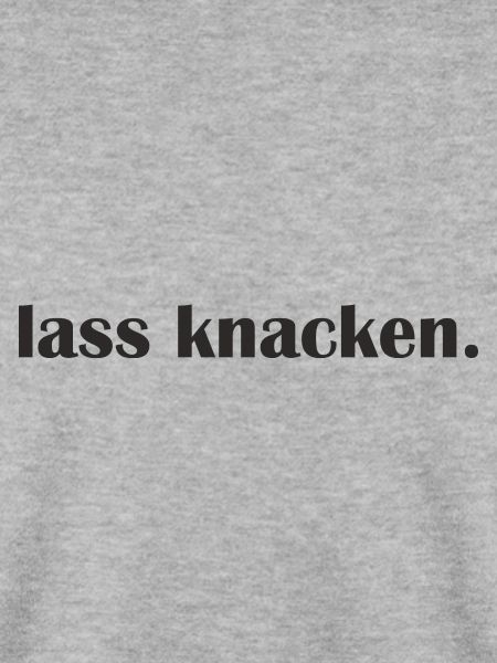 Lass knacken