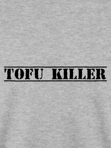 TOFU-KILLER