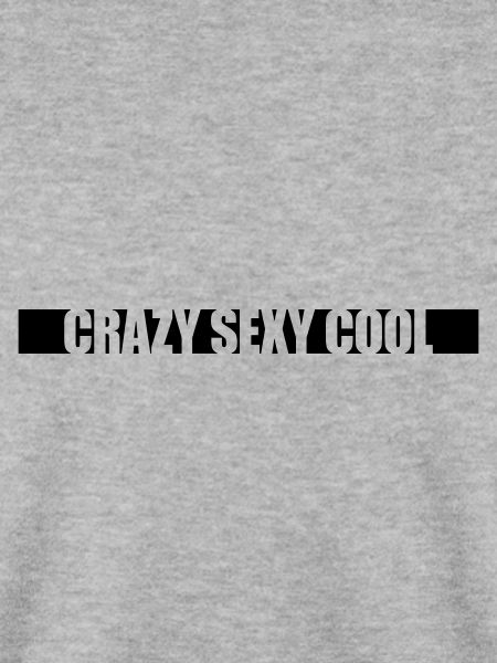 crazy sexy cool Design
