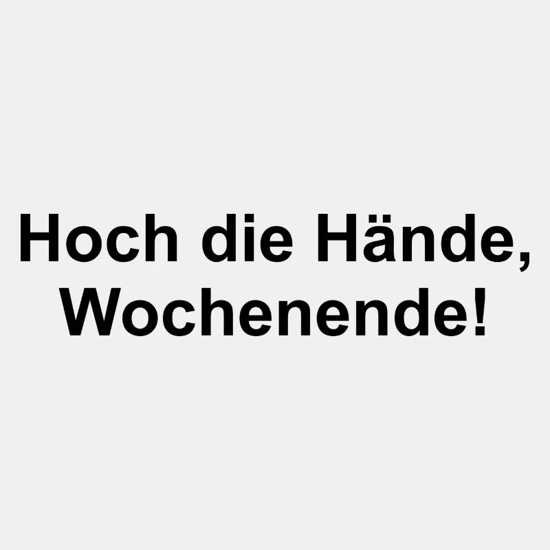 Hoch die Hände, Wochenende!