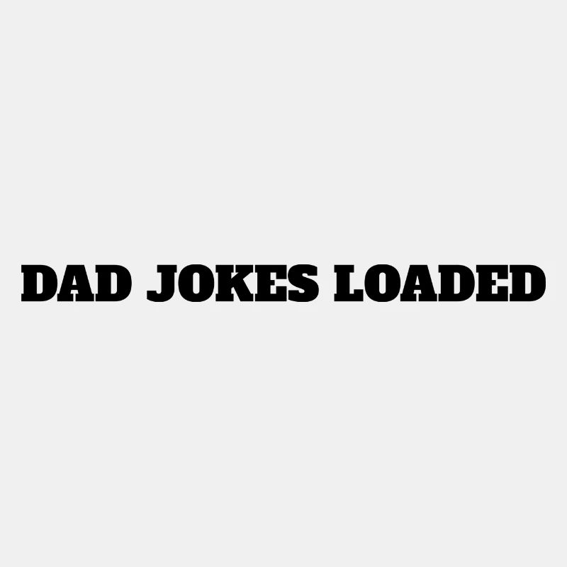 Dad Jokes Loaded