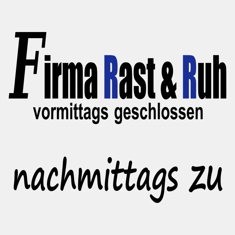 Firma Rast und Ruh vormittags geschlossen