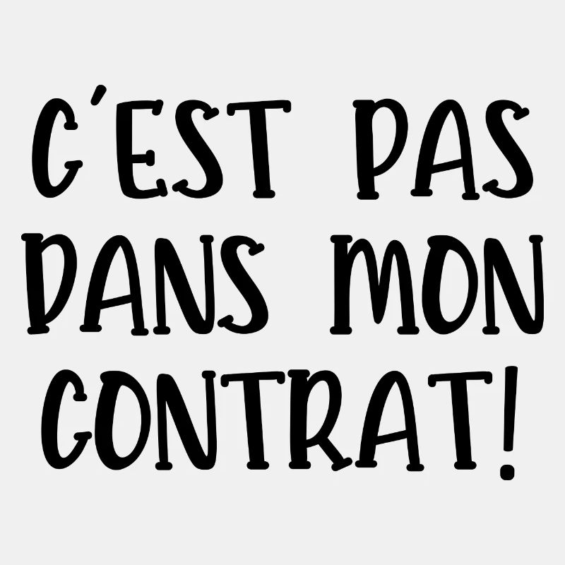 c 'est pas dans mon contrat