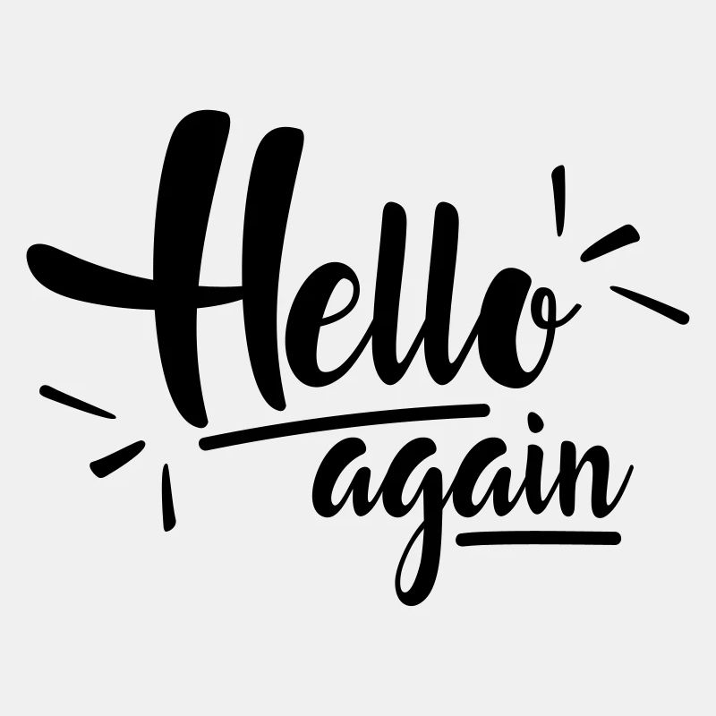 Hello again