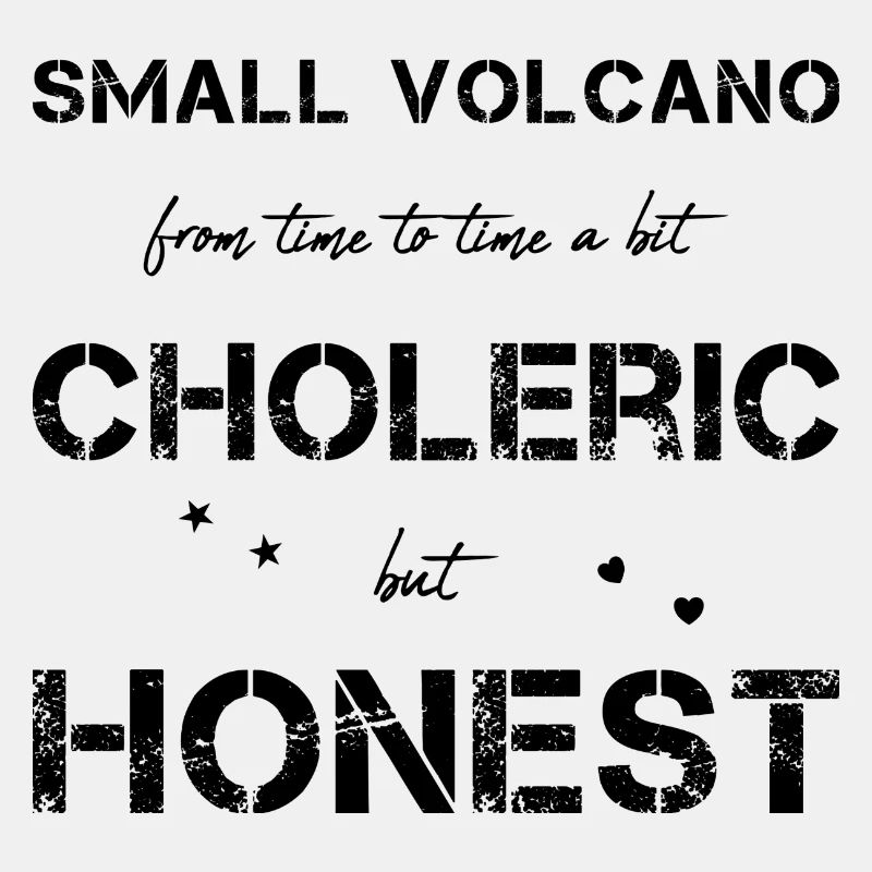 choleric honest