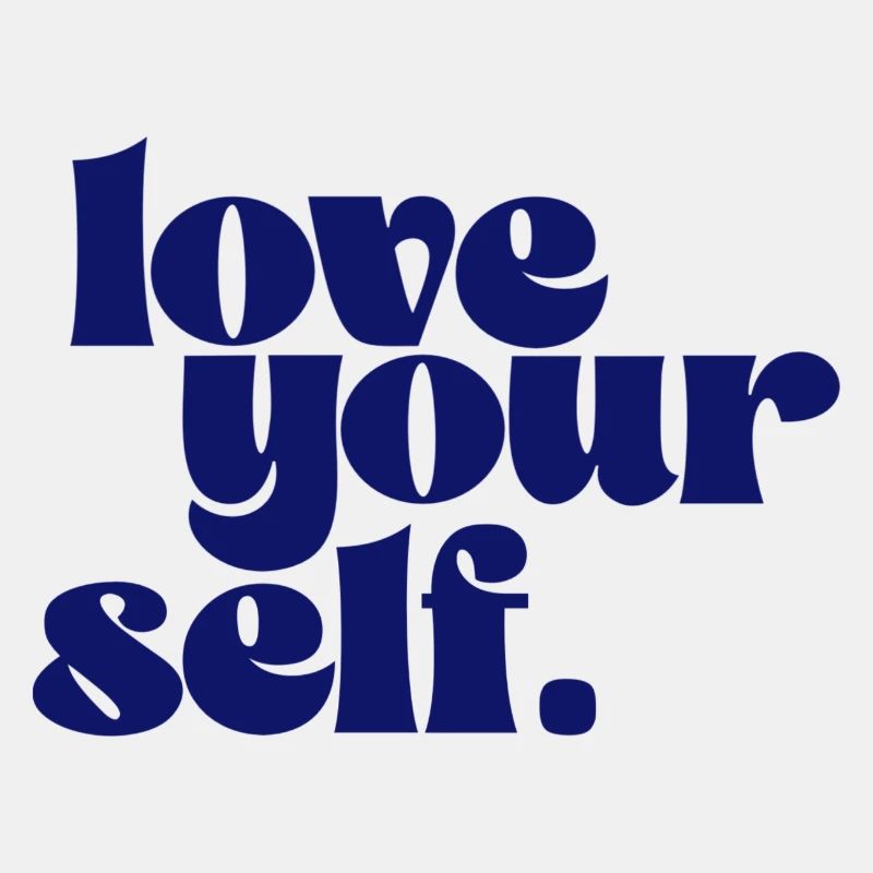 Liebe dich selbst