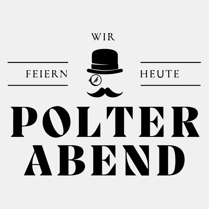 Wir feiern heute Polterabend