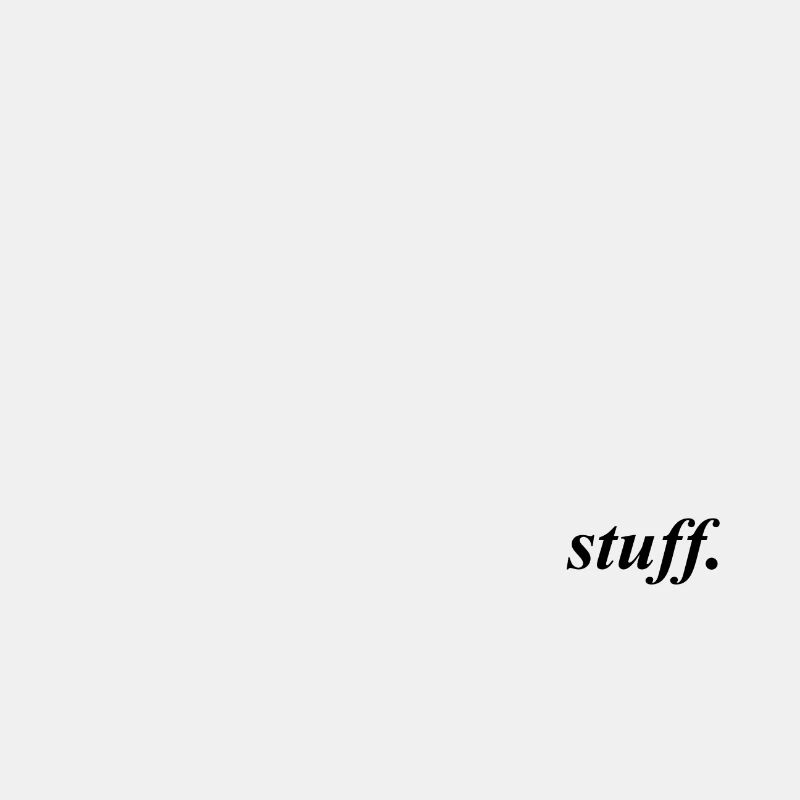 Stuff. - Dezenter Style