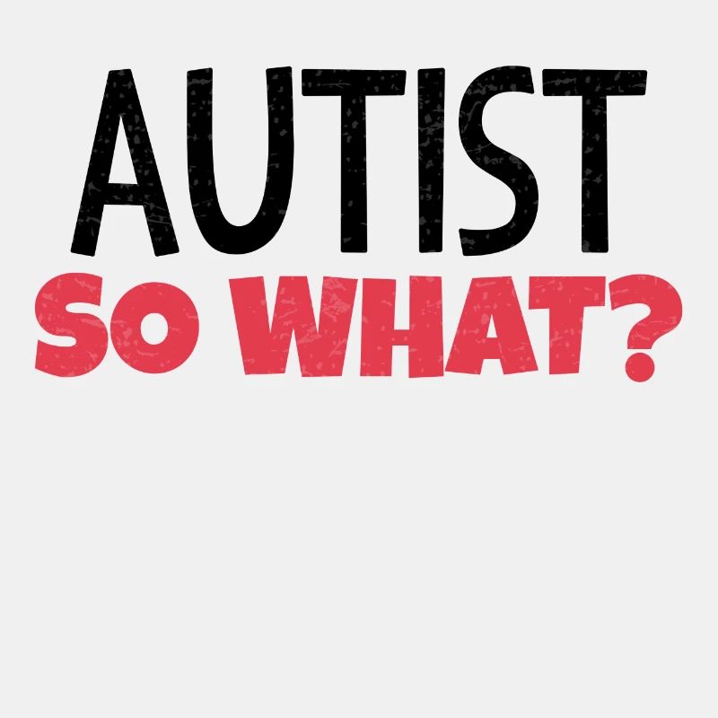 Autist, na und?
