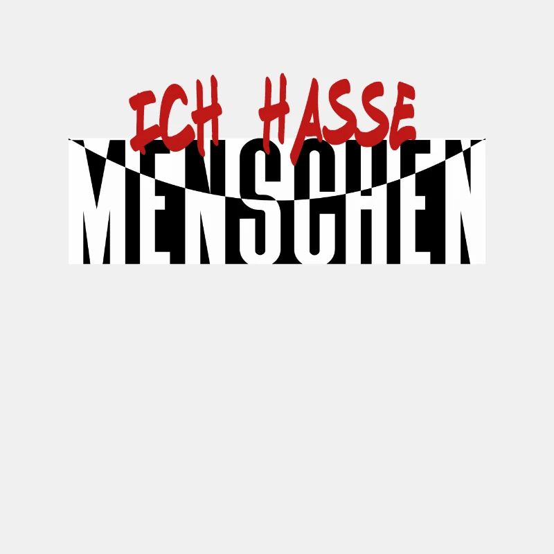 ICH HASSE MENSCHEN