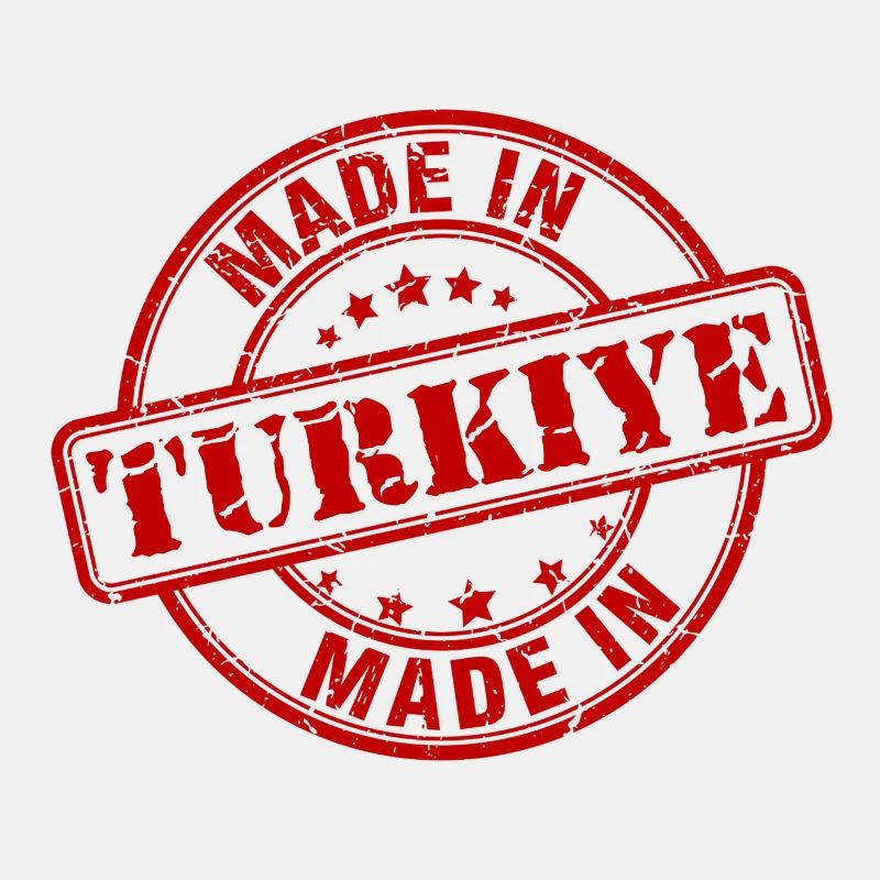 MADE IN TURKIYE