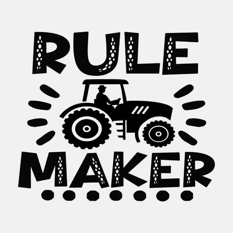 Rule Maker Tractor Farmer Farm