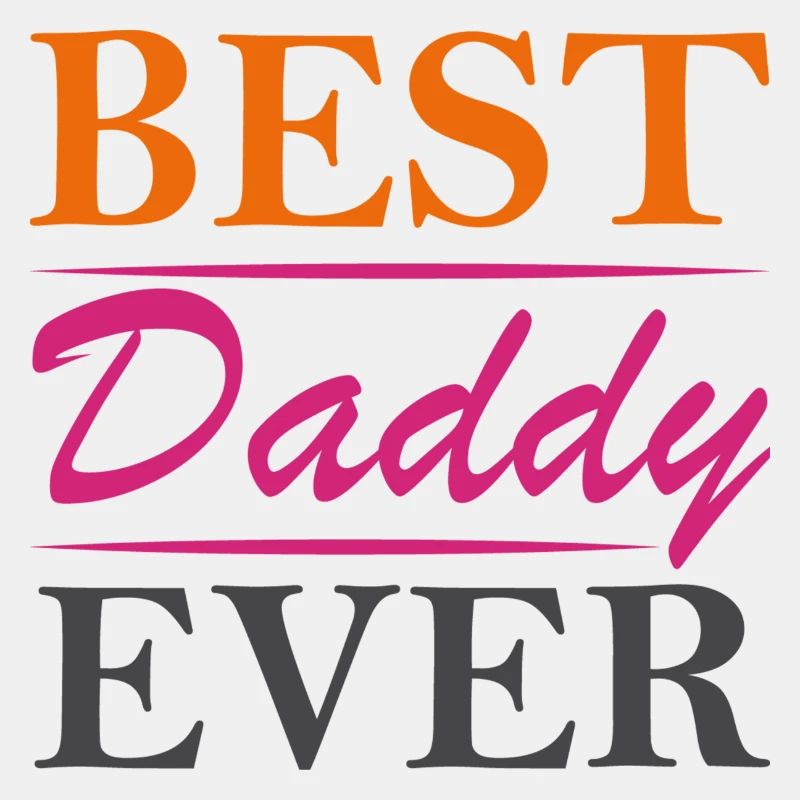 Best Daddy Ever