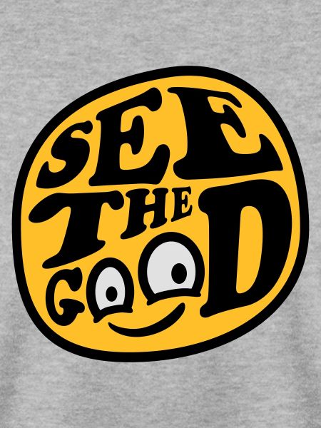 see the good Zitat