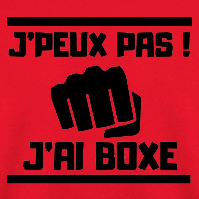 J PEUX PAS J AI BOXE