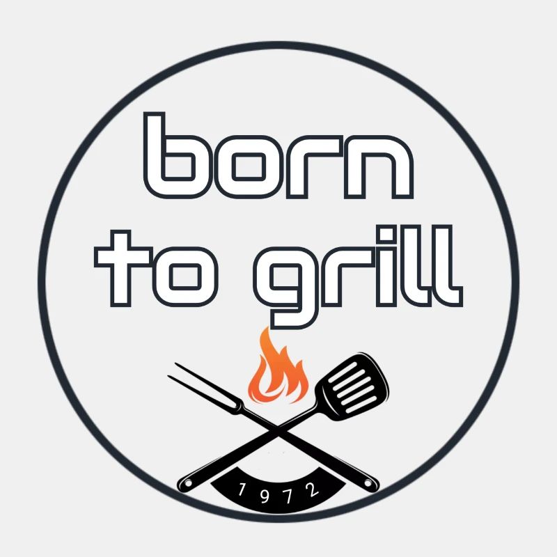 Born to Grill