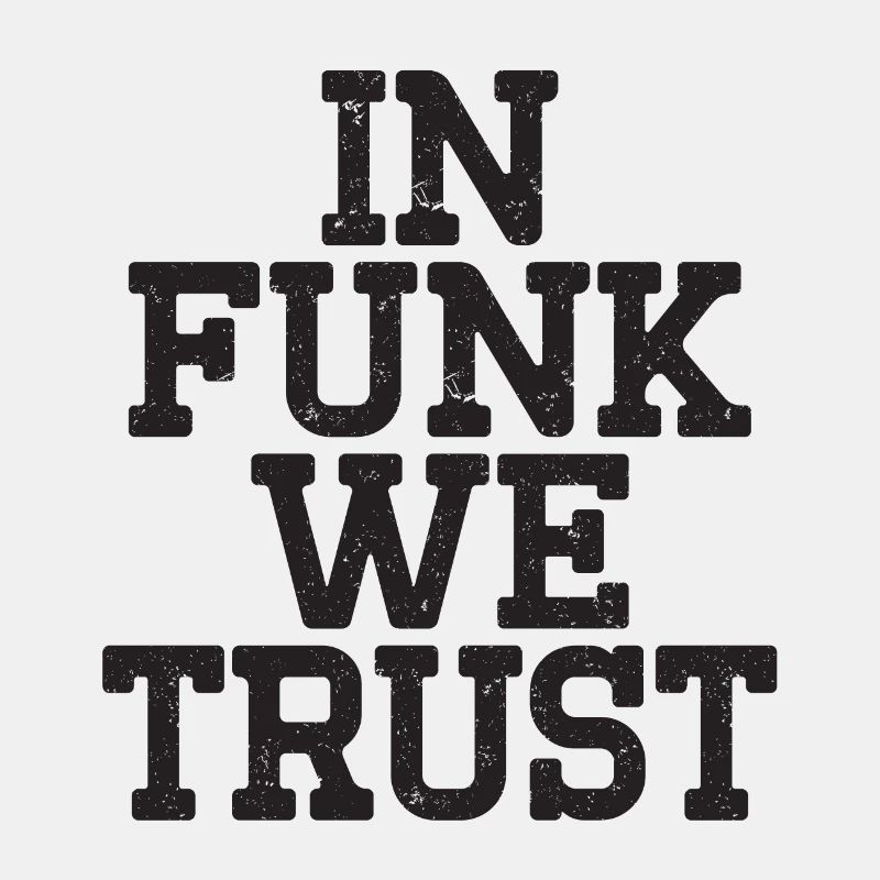 In Funk we trust