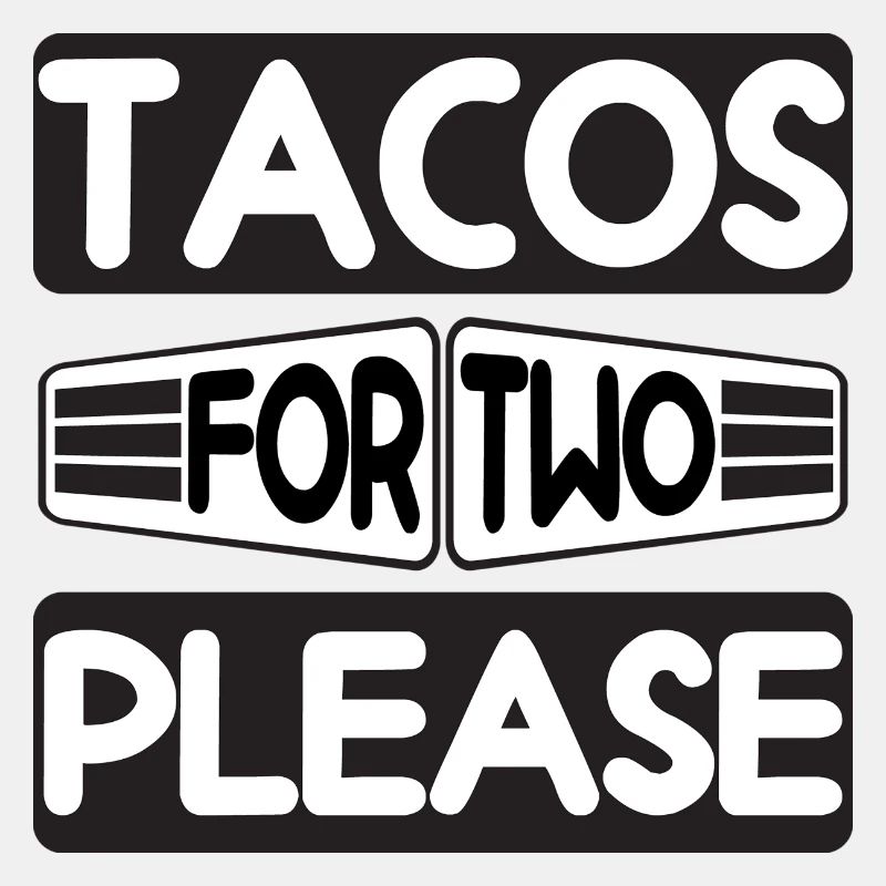 Tacos pour deux s’il vous plaît