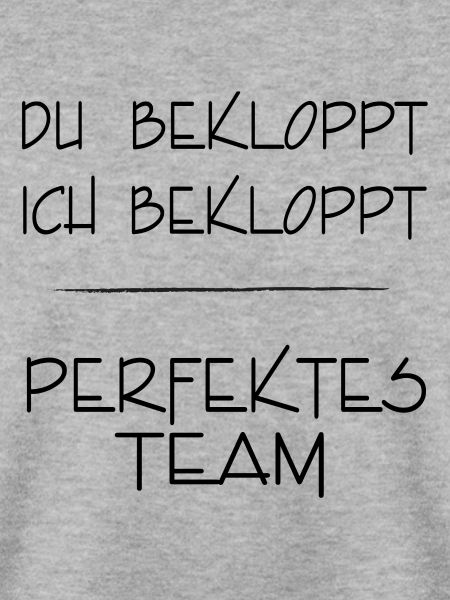 bekloppt perfektes Team 1