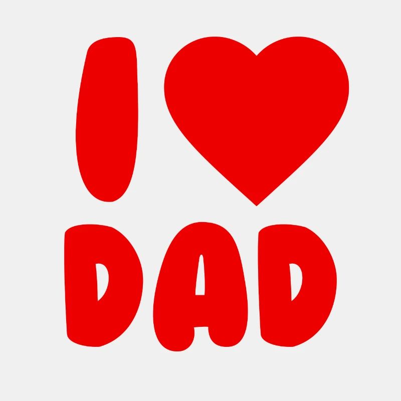 I love Dad
