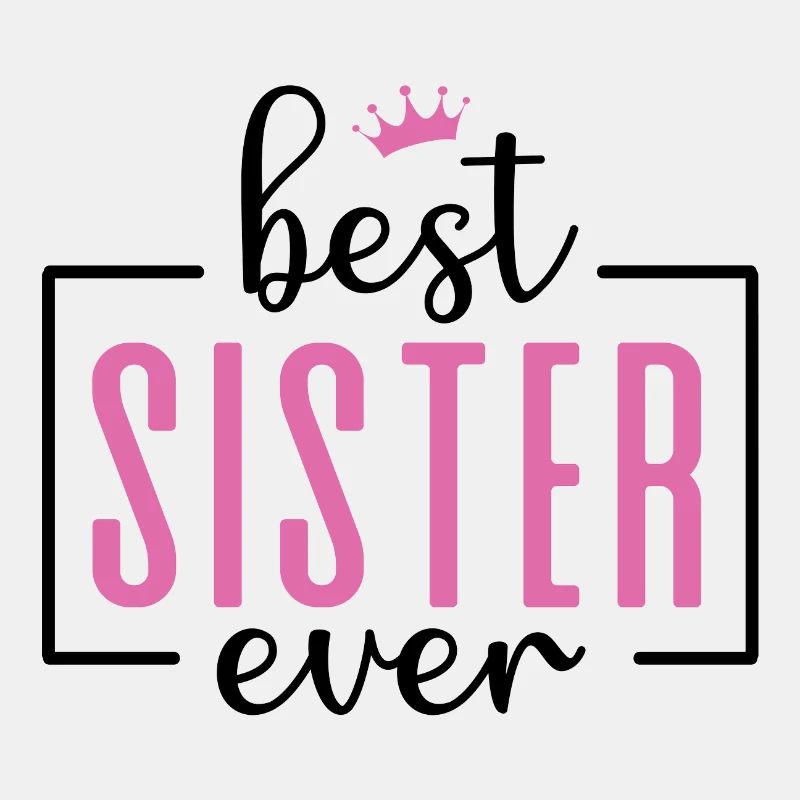 Beste Schwester