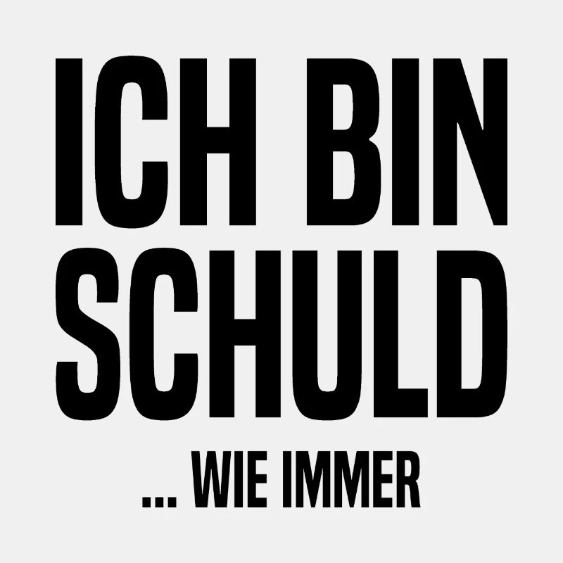 Ich bin schuld - ...wie immer