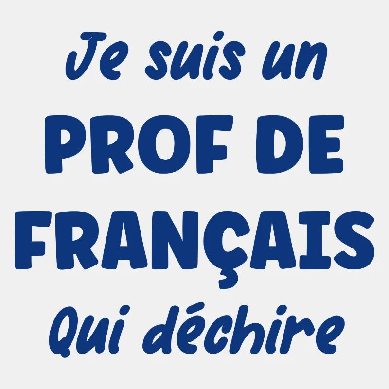 Je suis un prof de français