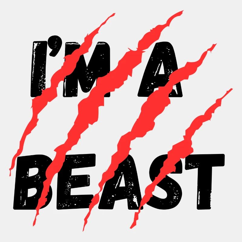 IM A BEAST
