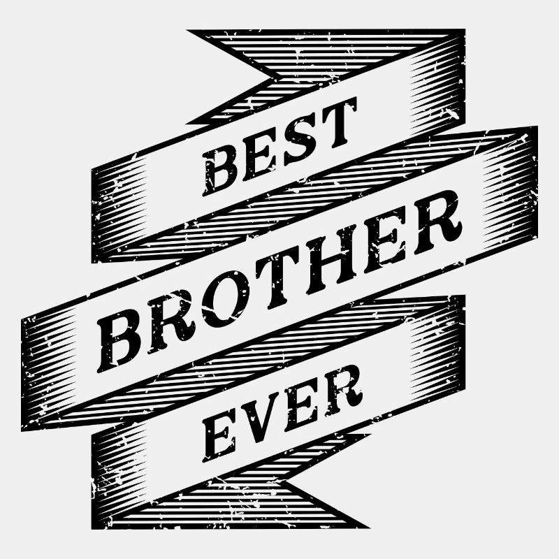 best brother ever