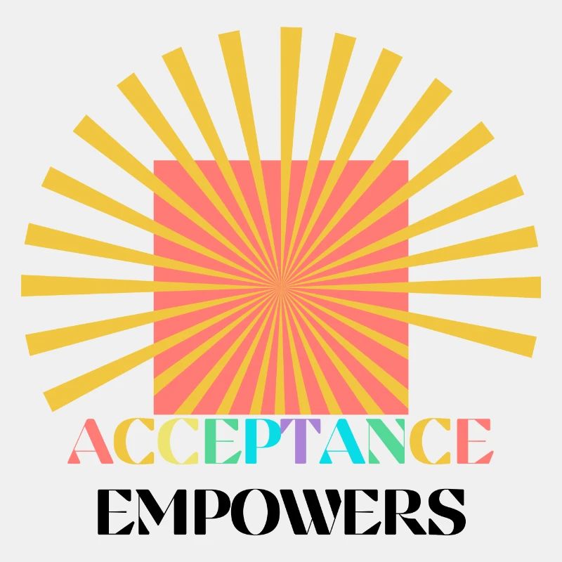 Acceptance Empowers