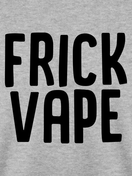 Frick Vape