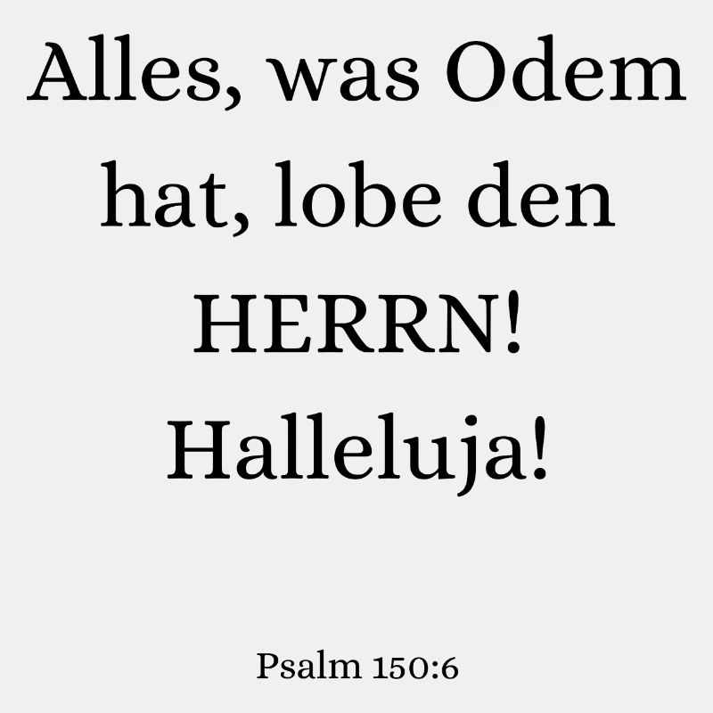 Bibelvers - Psalm 150:6