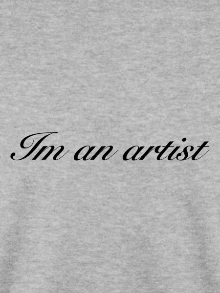 Im an artist SCHWARZ