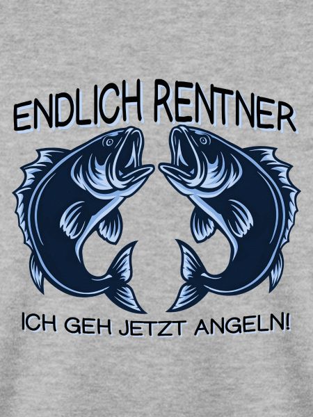Endlich Renter! Angeln Spruch
