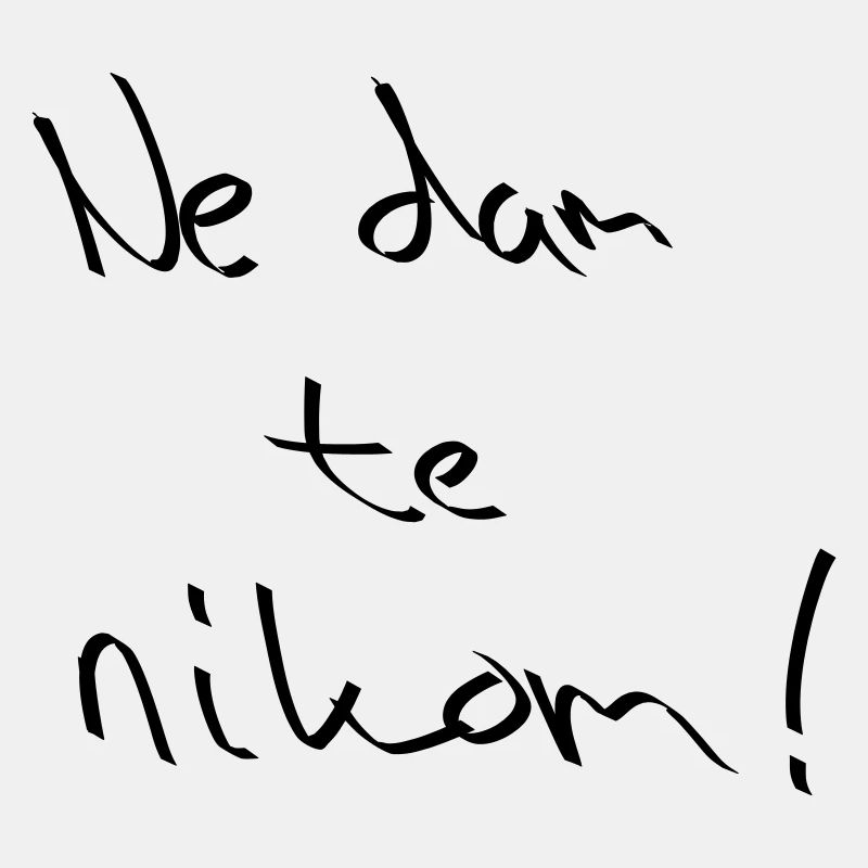 Ne dam te nikom