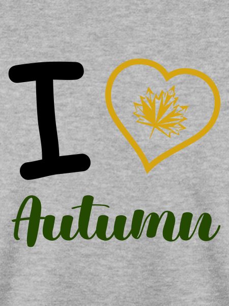 i love autumn