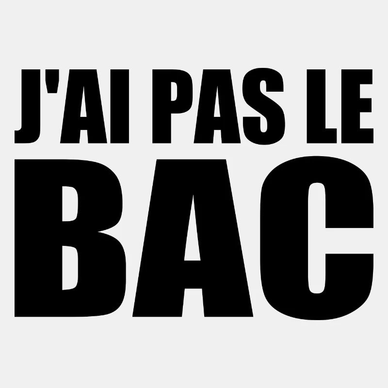 j'ai pas le bac