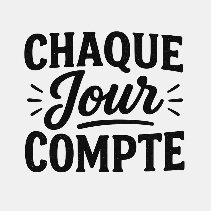 ''CHAQUE JOUR COMPTE'' Design