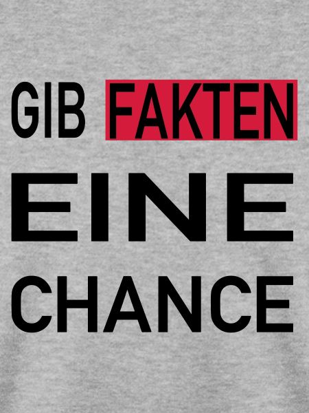 Gib Fakten eine Chance