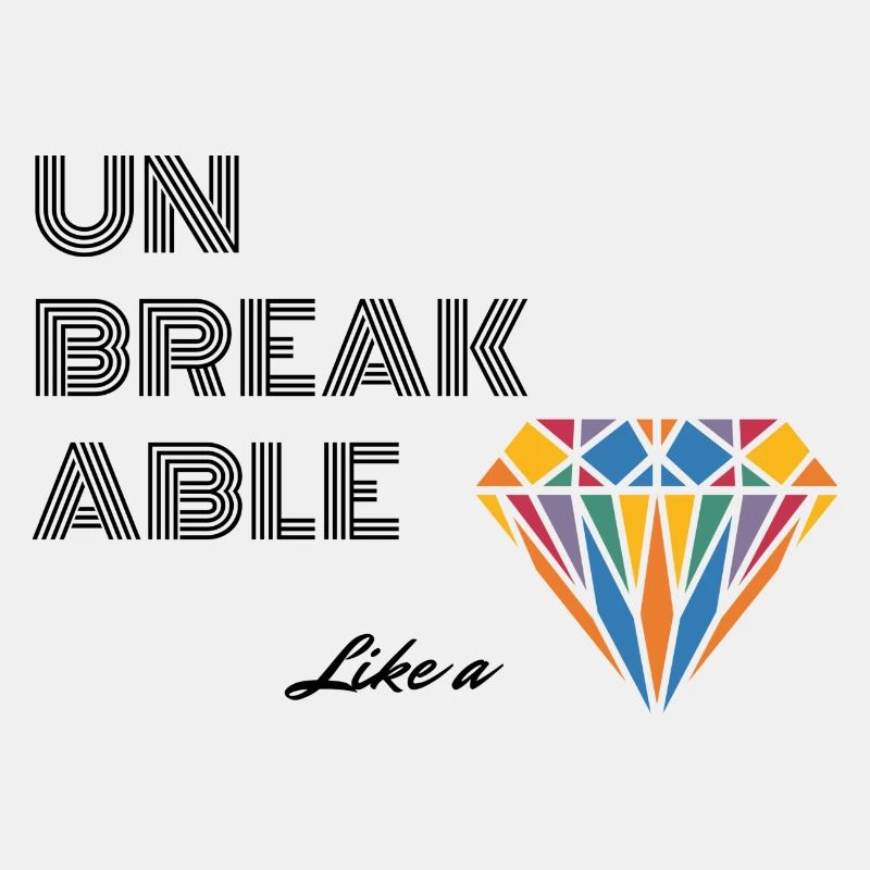 UNBREAKABLE DIAMOND