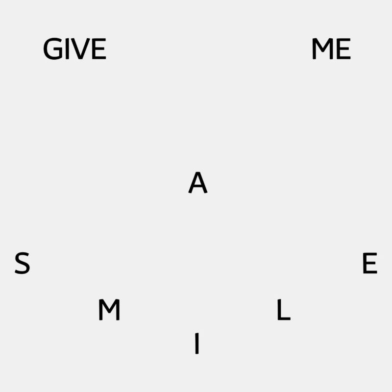 Give me a smile