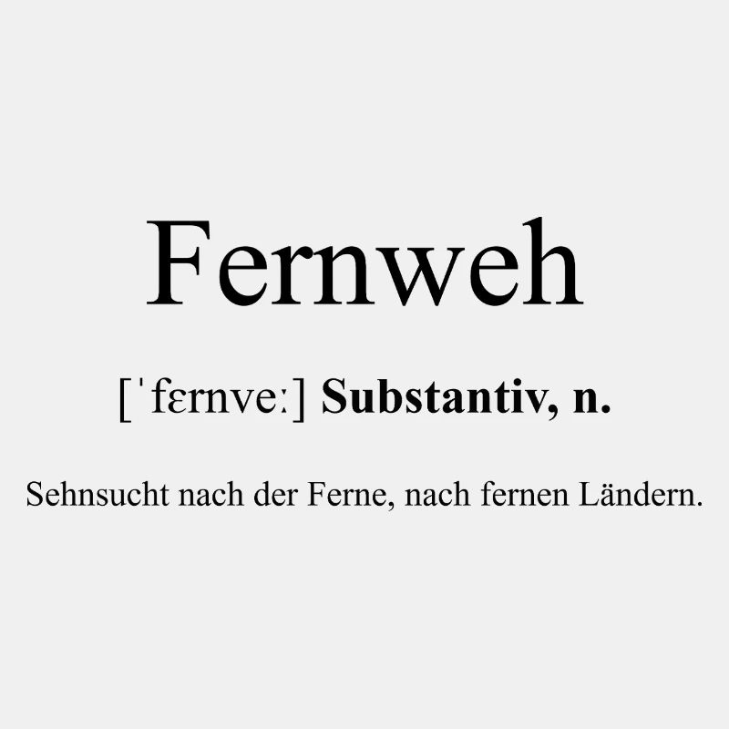 Fernweh Definition Dictionary