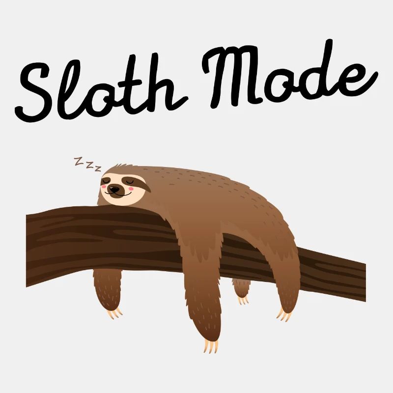 Sloth Mode