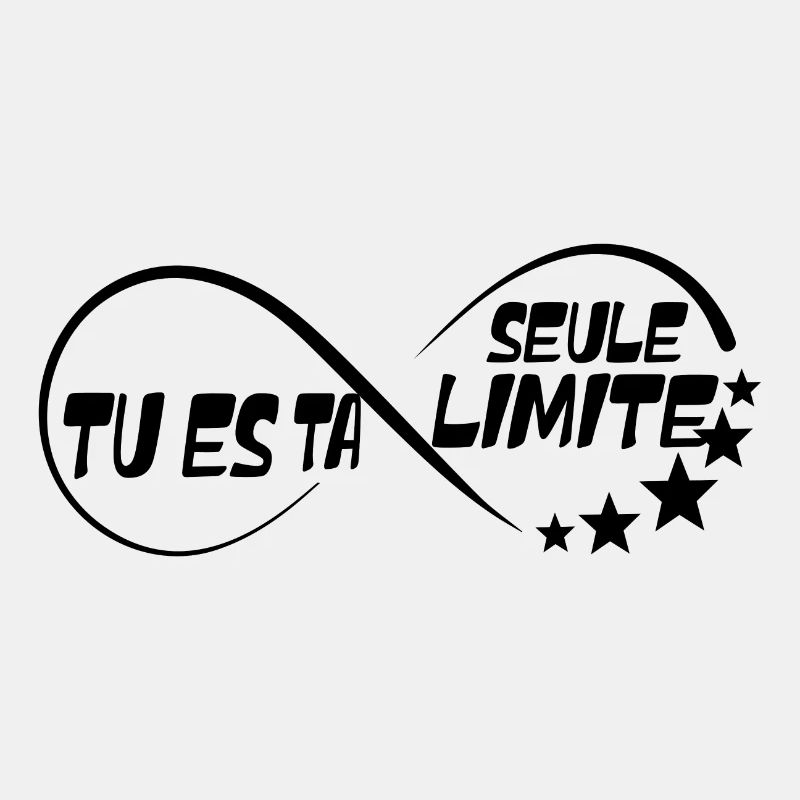 Tu es ta seule limite