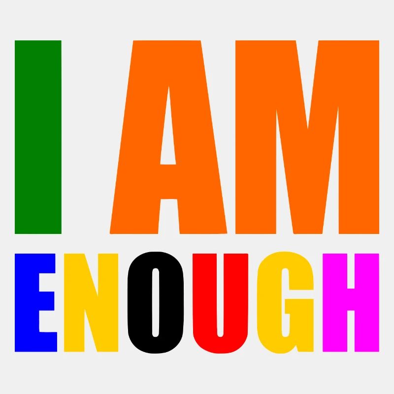 I am enough