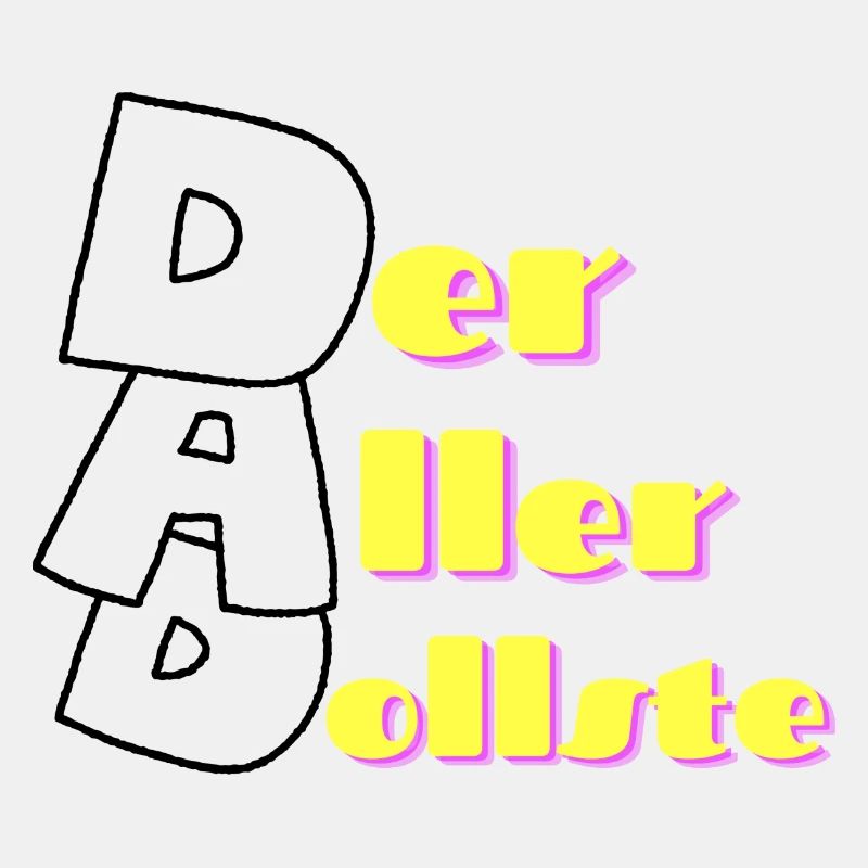 DAD - der aller dollste