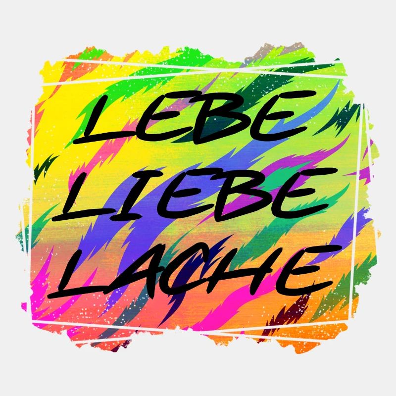LEBE LIEBE LACHE