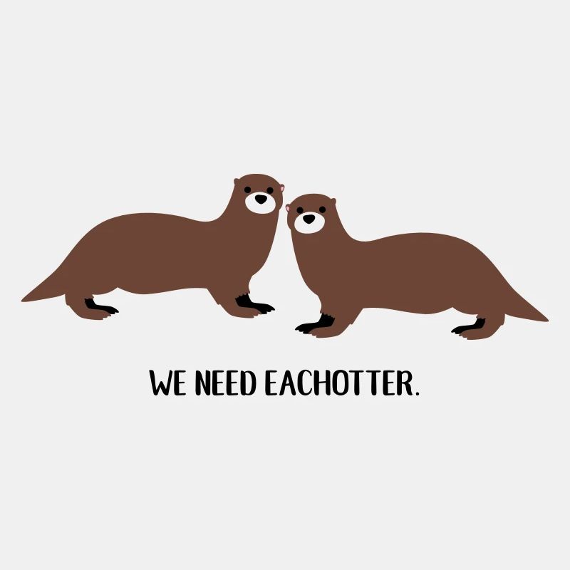 We need eachotter